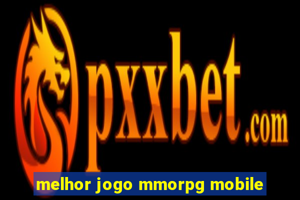 melhor jogo mmorpg mobile